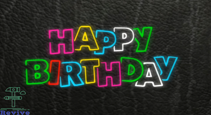 Revive - Happy birthday - Neon Sign 2022-2