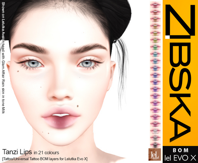 Zibska Evo X ~ Tanzi Lips in 21 colors with tattoo and universal tattoo BOM layers