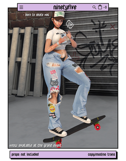 NinetyFive - Born to Skate V1 #85