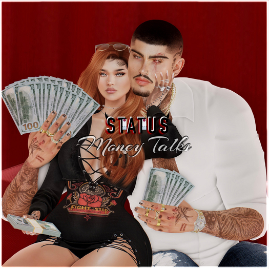 STATUS ~ Money Talks