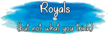 Trivia Daze - Royals (but not what you think) - For Trivia Balls