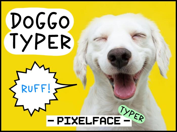 {Pixelface} Doggo Typer