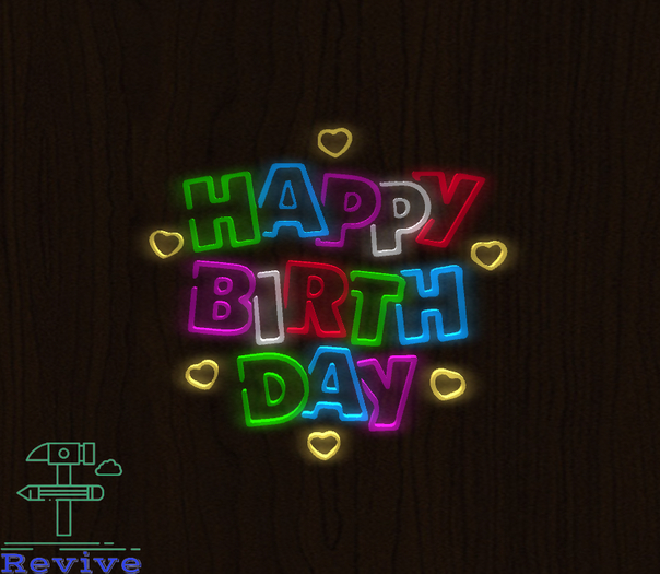 Revive - Happy birthday - Neon Sign 2022-3