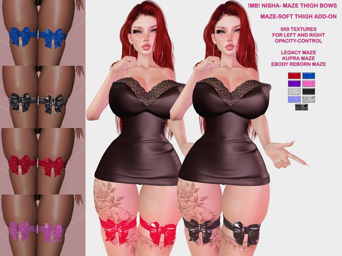 !MB! NISHA- THIGH BOWS [MAZE-ADDON]