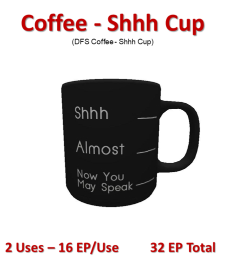 DFS Coffee - Shhh Cup (DFS - Texture Only)