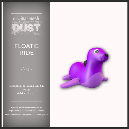 DUST: Floatie Seal Ride