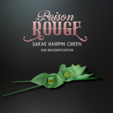 POISON ROUGE Sakae Hairpin Green