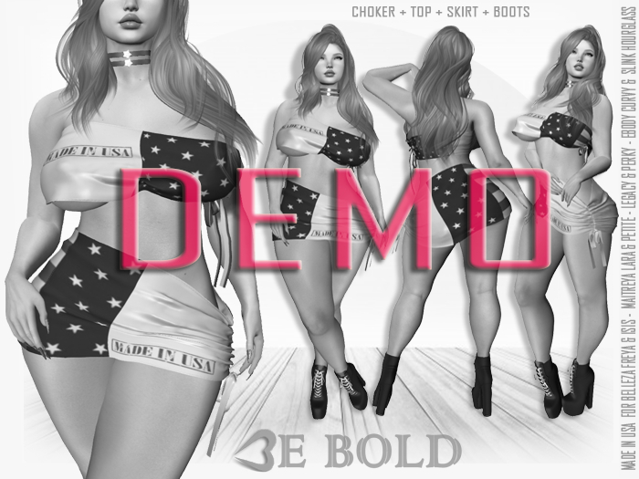 .::BE BOLD::. Made In USA DEMO [ADD ME]