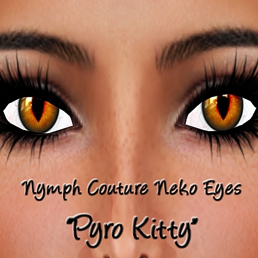 *NYMPH COUTURE* EYES - NEKO "PYRO KITTY"