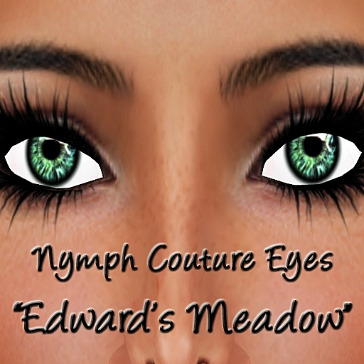 *NYMPH COUTURE* EYES - MEADOW "EDWARD'S MEADOW"
