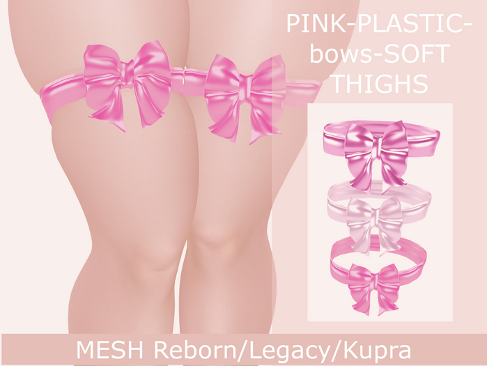 PINK-PLASTIC-bows-SOFT THIGHS Reborn/Legacy/Kupra