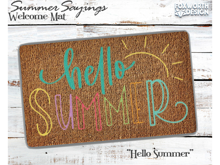 FWD // Welcome Mat // Summer Sayings - Hello Summer 