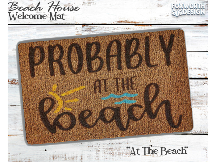 FWD // Welcome Mat // Beach House - At The Beach
