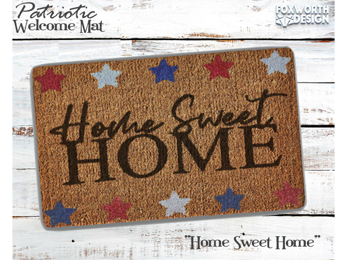 FWD // Welcome Mat // Patriotic - Home Sweet Home
