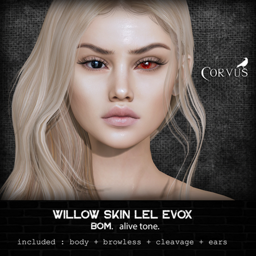 Corvus : Willow Skin Alive - Lel EvoX