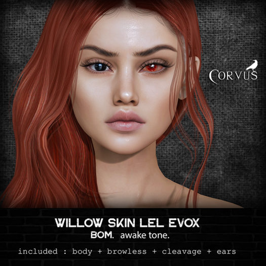 Corvus : Willow Skin Awake - Lel EvoX