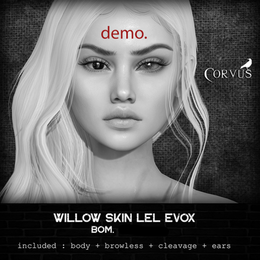 Corvus : DEMO Willow Skin Lel EvoX