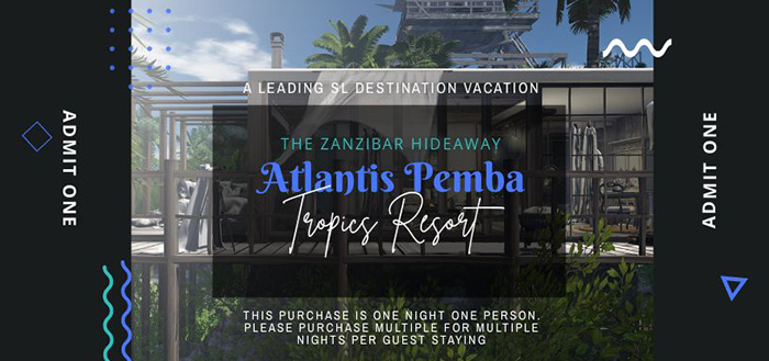 Admit One| Zanzibar Hideaway