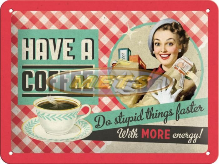 Vintage Sign Have a Coffee