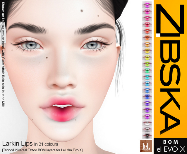 Zibska Evo X ~ Larkin Lips in 21 colors with tattoo and universal tattoo BOM layers