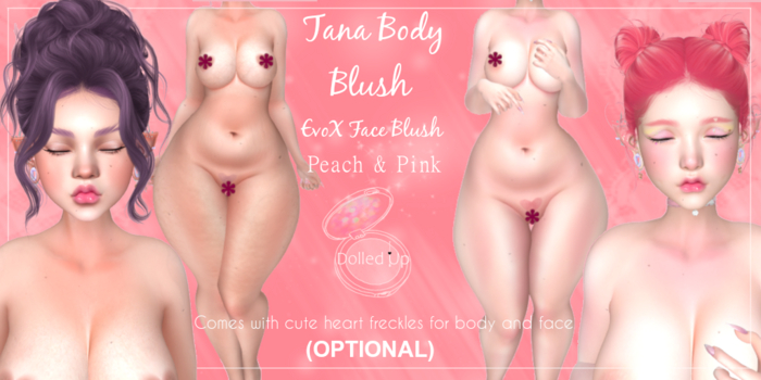 Dolled^Up- Tana Body blush/freckles&evoX BOM