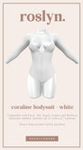 roslyn. coraline bodysuit. white [unpack]