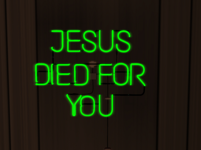 Fiore's JESUS DIED FOR YOU'S NEON SIGN
