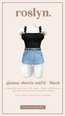 roslyn. gianna shorts outfit. black [unpack]