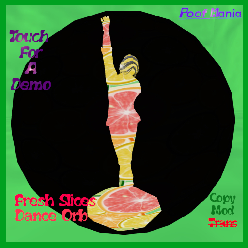 Fresh Slices Dance Orb