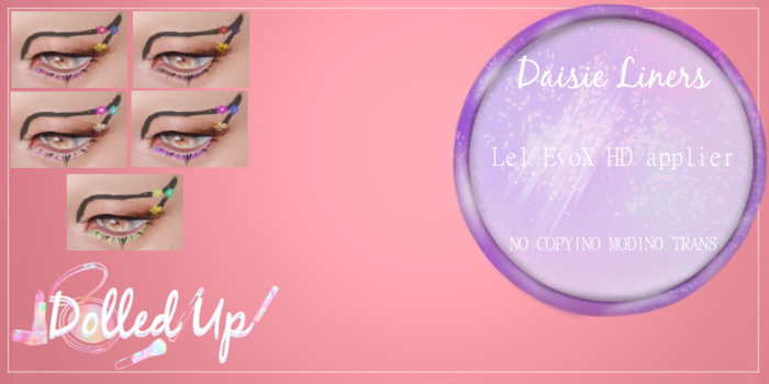 Dolled^Up- Daisie Liners EvoX HD Applier