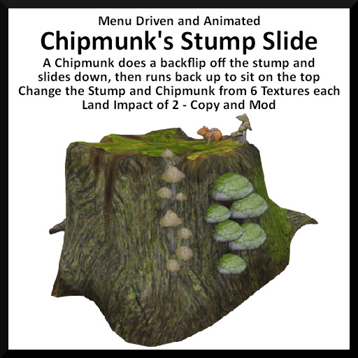 Menu Driven and Animated Chipmunk's Stump Slide