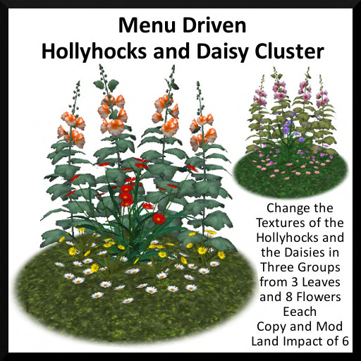 Menu Driven Hollyhocks and Daisy Cluster