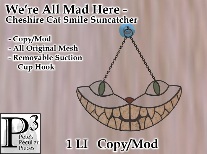 [P3] - We're All Mad Here - Cheshire Suncatcatcher