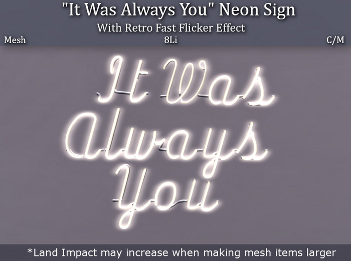 LOVE - IT WAS ALWAYS YOU - NEON SIGN 