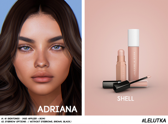Bold & Beauty :: Adriana (Lelutka) - Shell. (add it)