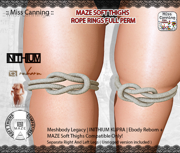 * :: Miss Canning :: [ MAZE THIGHS ROPE RINGS ]Legacy/Kupra/Reb