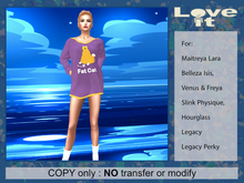 Love It - Fat Cat Nightie - Belleza - Slink - Maitreya - Legacy