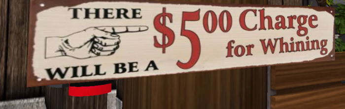 Western Sign $5 Charge For Whining, Original