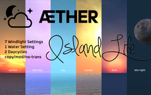 .[.AETHER.]. Windlight - IslandLife 2022