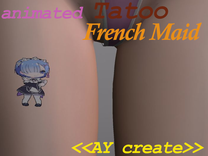 <<AY create>> Animated Tatoo French_Maid
