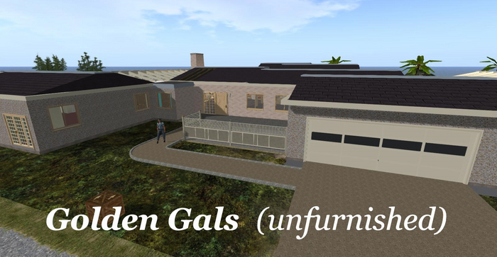 Golden Gals House unfurnished