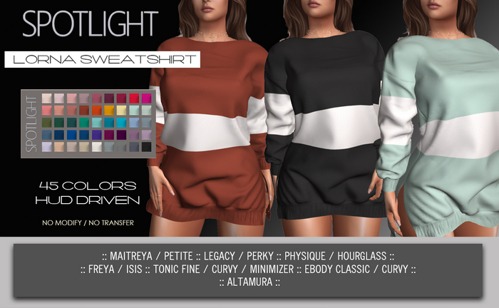 SPOTLIGHT - LORNA SWEATSHIRT (DEMO Available In-World) 