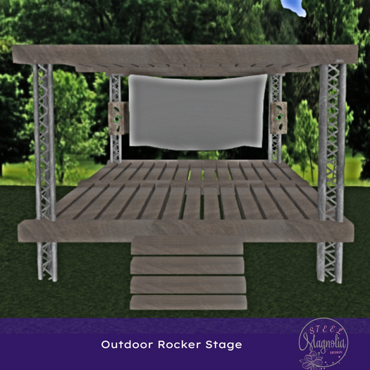 Steel Magnolia -Outdoor Rocker Stage (Boxed)
