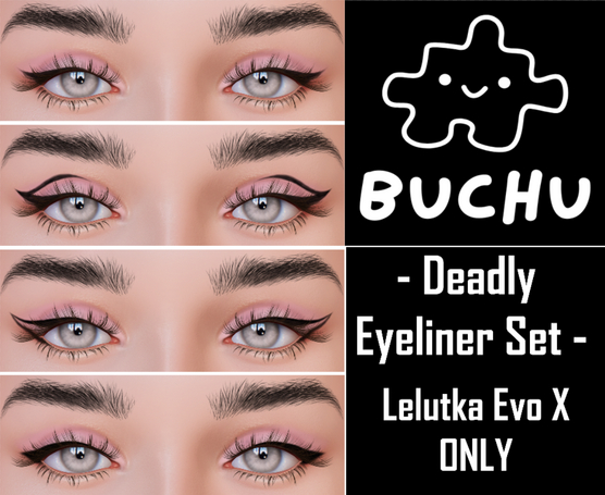- BUCHU - Dealy eyeliner | Lelutka Evo X