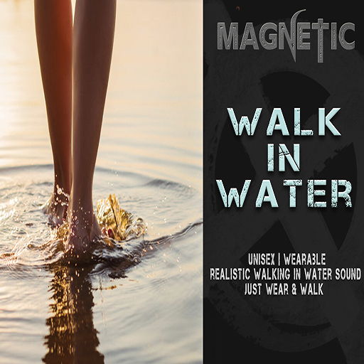 Magnetic - Walk in Water