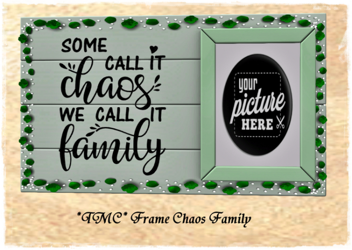 ~TMC~ Frame Chaos Family
