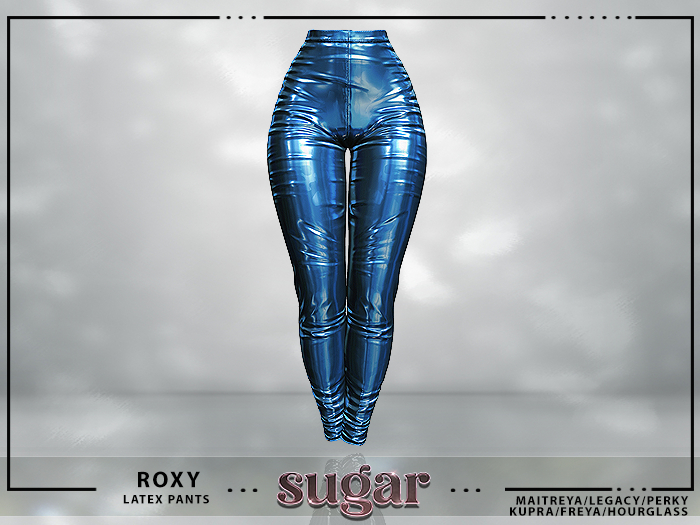 [sugar] Roxy Latex Pants [LIGHT BLUE] Unpacker  *MAITREYA • TMP • LEGACY • PERKY • KUPRA • SLINK HOURGLASS
