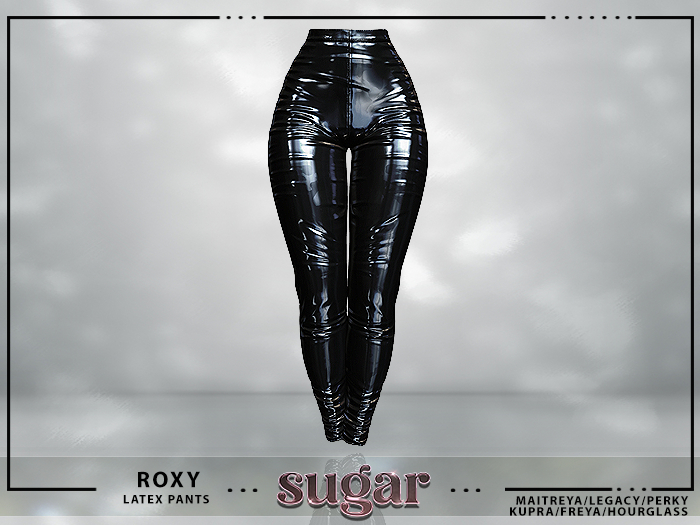 [sugar] Roxy Latex Pants [BLACK] Unpacker  *MAITREYA • TMP • LEGACY • PERKY • KUPRA • SLINK HOURGLASS