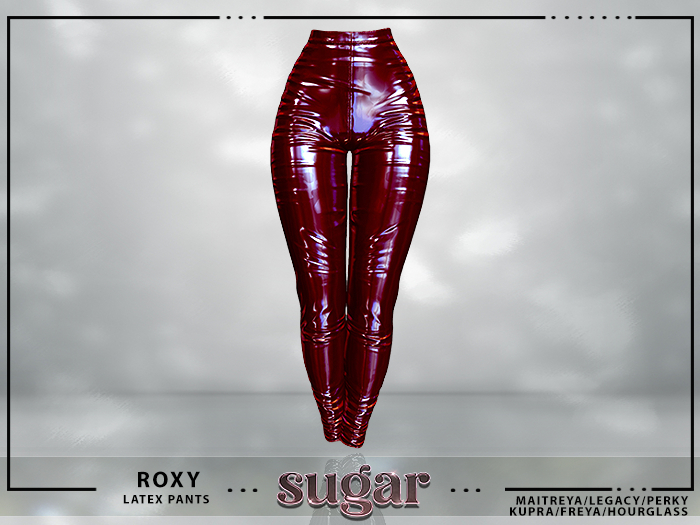 [sugar] Roxy Latex Pants [DARK RED] Unpacker  *MAITREYA • TMP • LEGACY • PERKY • KUPRA • SLINK HOURGLASS