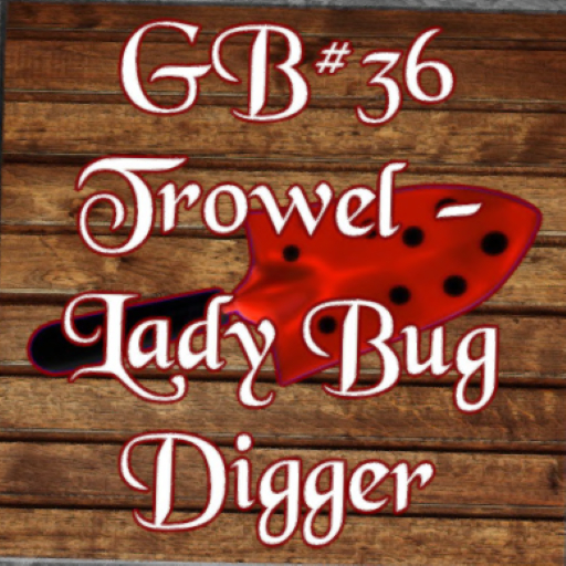 DFS GB#36 Trowel - Lady Bug Digger